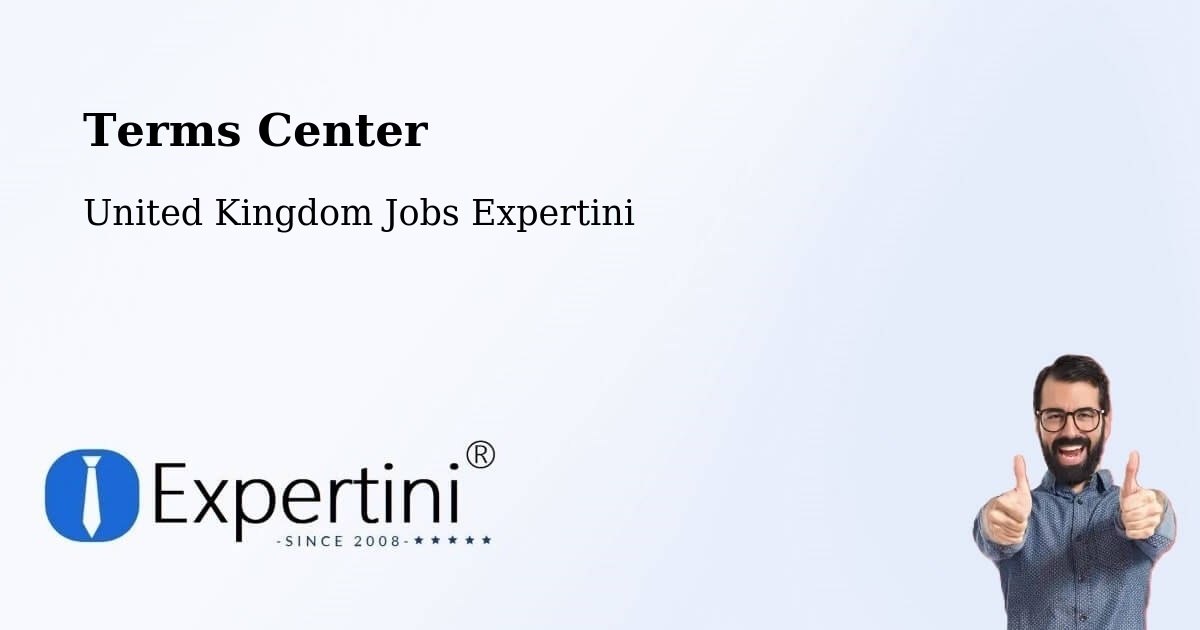 Terms Center - United Kingdom Jobs Expertini